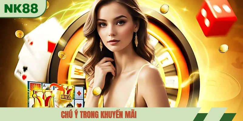 Chú ý trong khuyến mãi